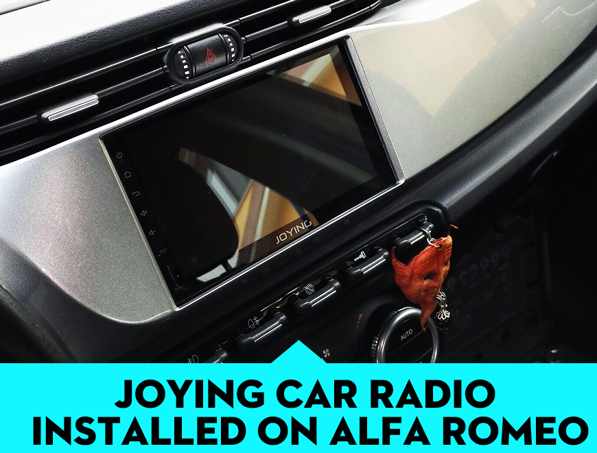 Joying Android Head Unit Installed On The Alfa Romeo
